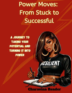 Power Moves: From Stuck To Successful